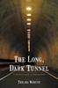 Libro The Long, Dark Tunnel : A Mother's Journey To Hell and Back