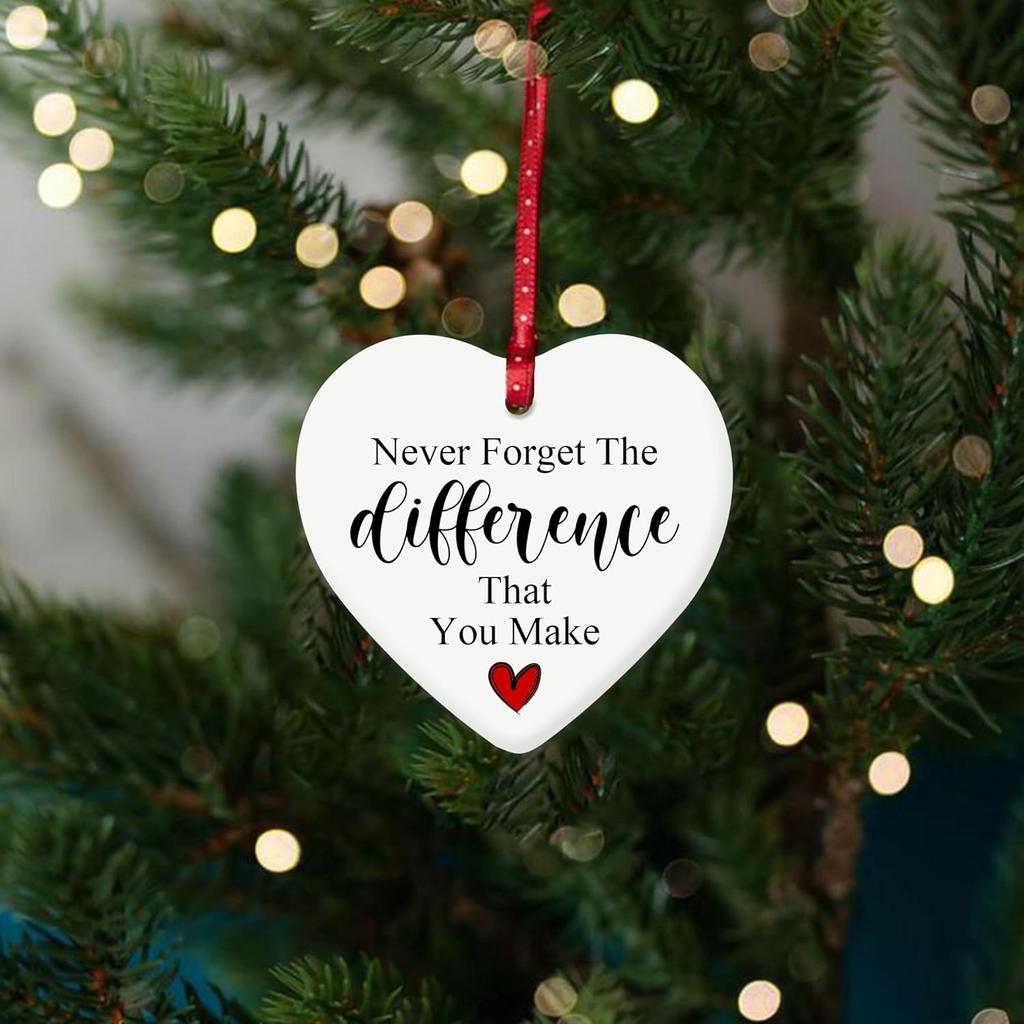 Never Forget The Difference You Make Ornament, 2.7 Inch Heart Shaped Ceramic Hanging Sign with pirational Quote, Appreciation Gift for Teachers,