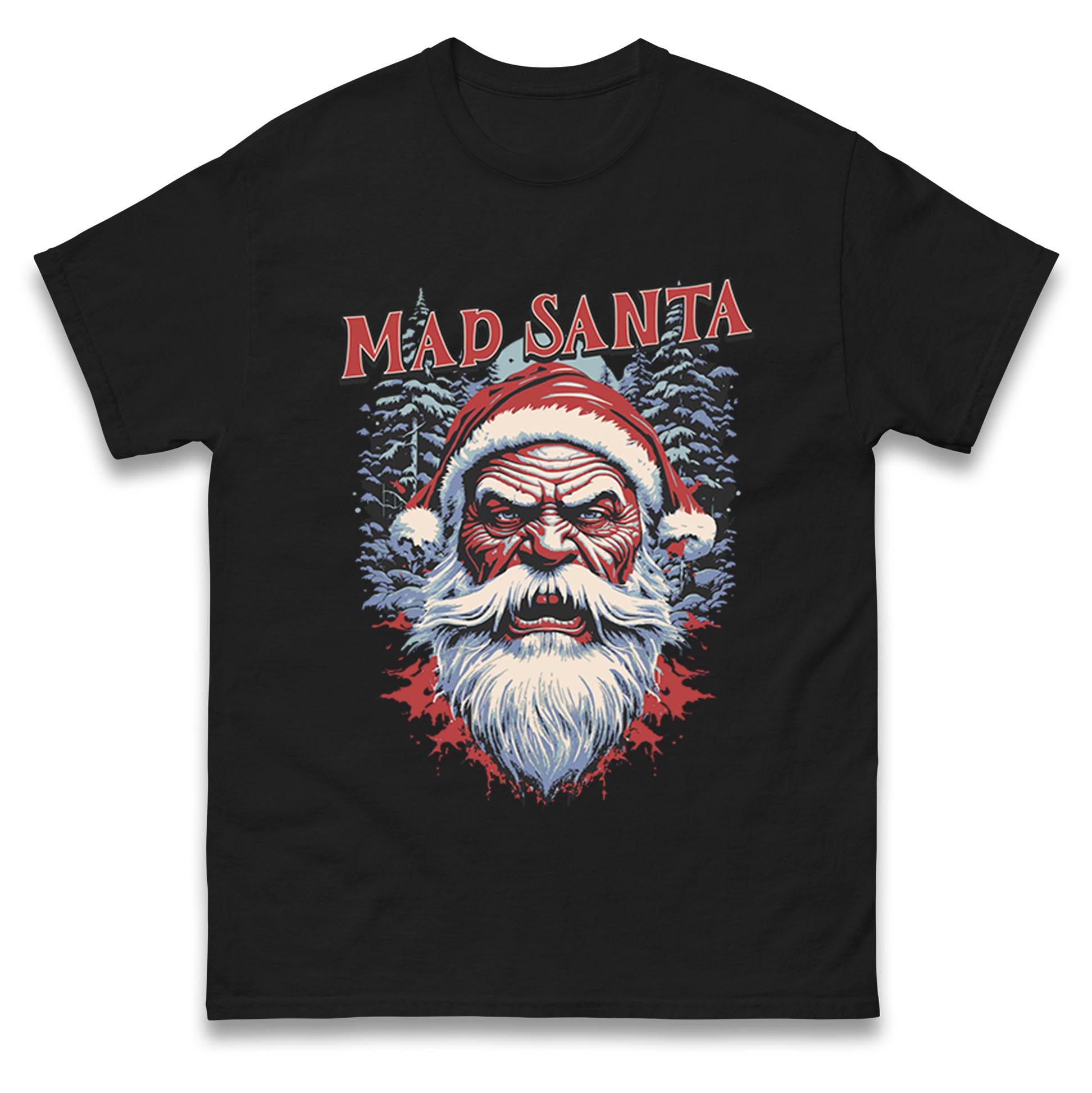 Is Mad Santa Christmas T Shirt Tshirt Mens Womens Unisex Tops Tees 2XL