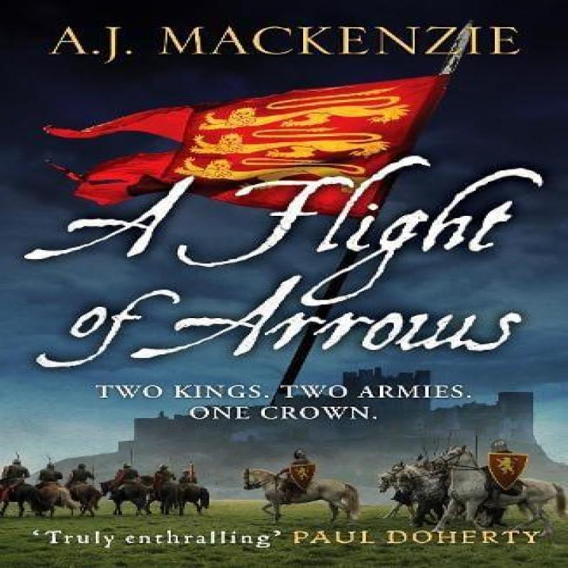 A Flight of Arrows by A.J. MacKenzie Paperback Book 9781800322790