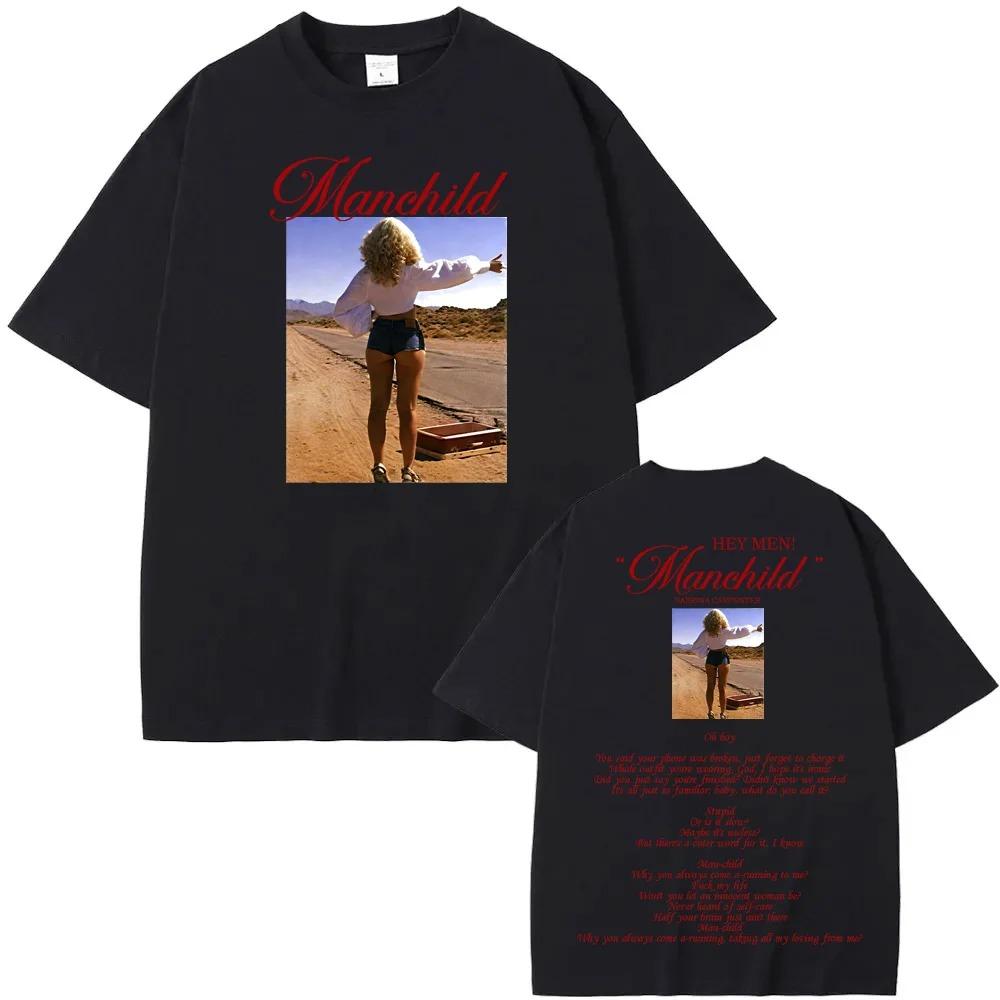 Sabrina Carpenter Manchild Graphic Print TShirt Streetwear Hiphop Rapper Fashion Tee Women Men Oneck Tees Loose Oversized Top