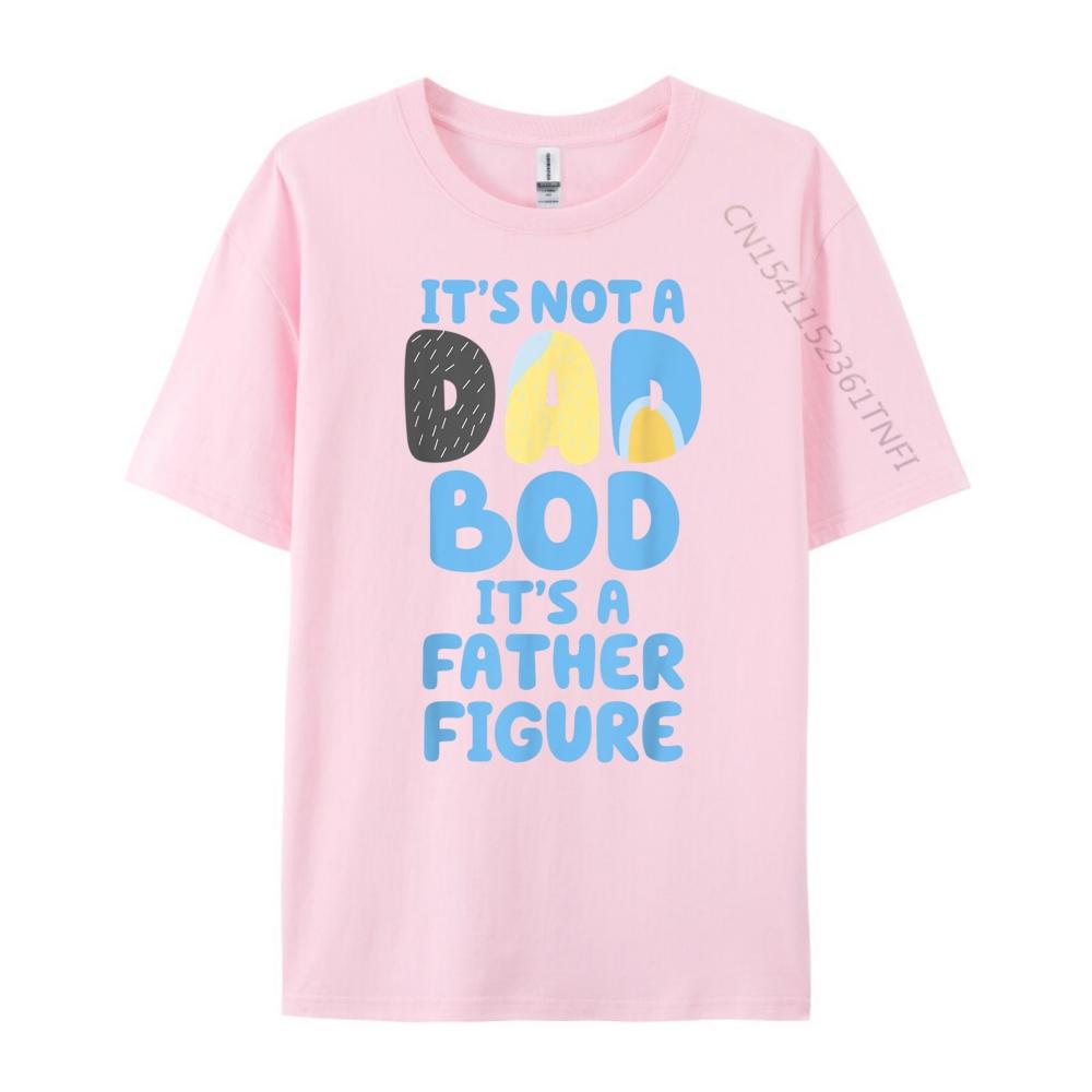 Its Not A Dad Bod Its A Father Figure Shirt Fathers Day Shirts Graphic Tee Mens Clothing Deals Letter