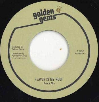 

7inch Record PRINCE ALLA / MUSICAL INTIMIDATOR - Heaven Is My Roof / Heaven Is My Ro GGRS017 Golden Gems EU 2025 Europe Reggae, Ska & Dub
