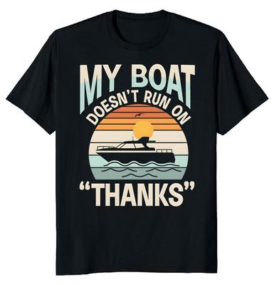 NOUVEAU LIMITÉ Mon Bateau Ne Fonctionne Pas Avec Les Remerciements T-shirt Drôle Nouveauté