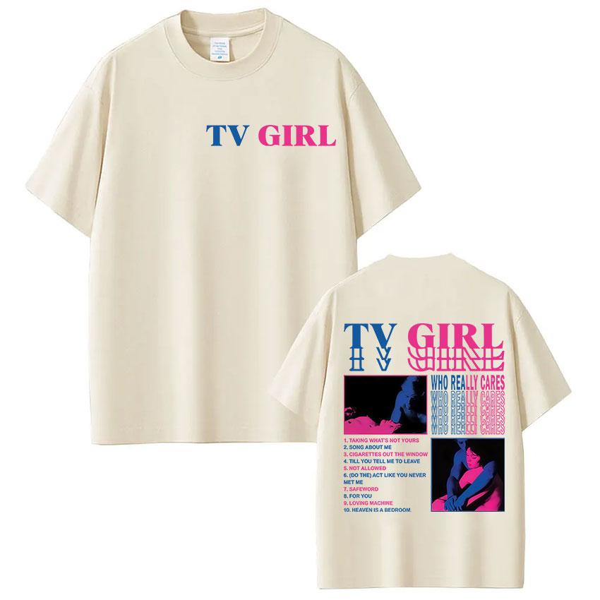 Tv Girl Whi Peally Cares Tour 2025 Album Graphic T-shirt Men Women Fashion Aesthetic T Shirts Casual Oversized Short Sleeve Tees
