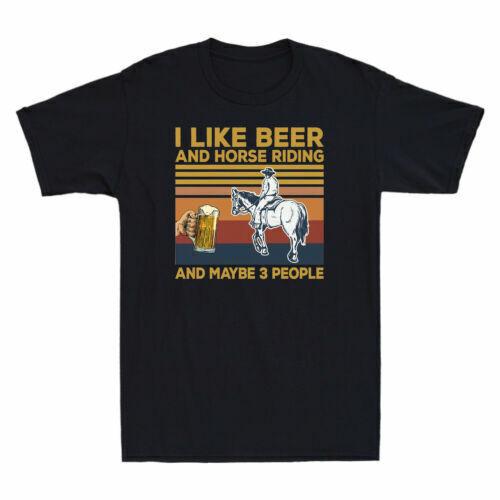 I Like Beer And Horse Riding And Maybe 3 People Vintage Men s Cotton T-Shirt Unisex T-Shirt S