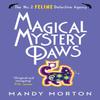 Magical Mystery Paws by Mandy Morton Paperback Book 9781788420983