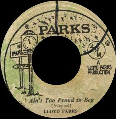 7inch Record LLOYD PARKS - Ain't Too Proud To Beg NONE Parks Jamaica Reggae, Ska & Dub Used