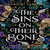 The Sins On Their Bones by Laura R. Samotin Paperback Book 9781039007567