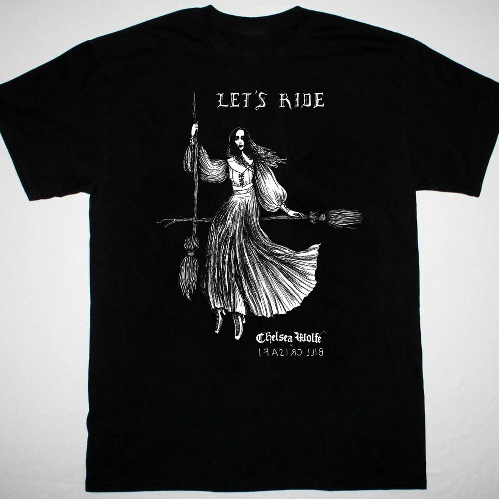 Chelsea Wolfe Let#039;s Ride Tshirt Black Cotton All sizes S to 5XL XA72 Unisex T-Shirt L