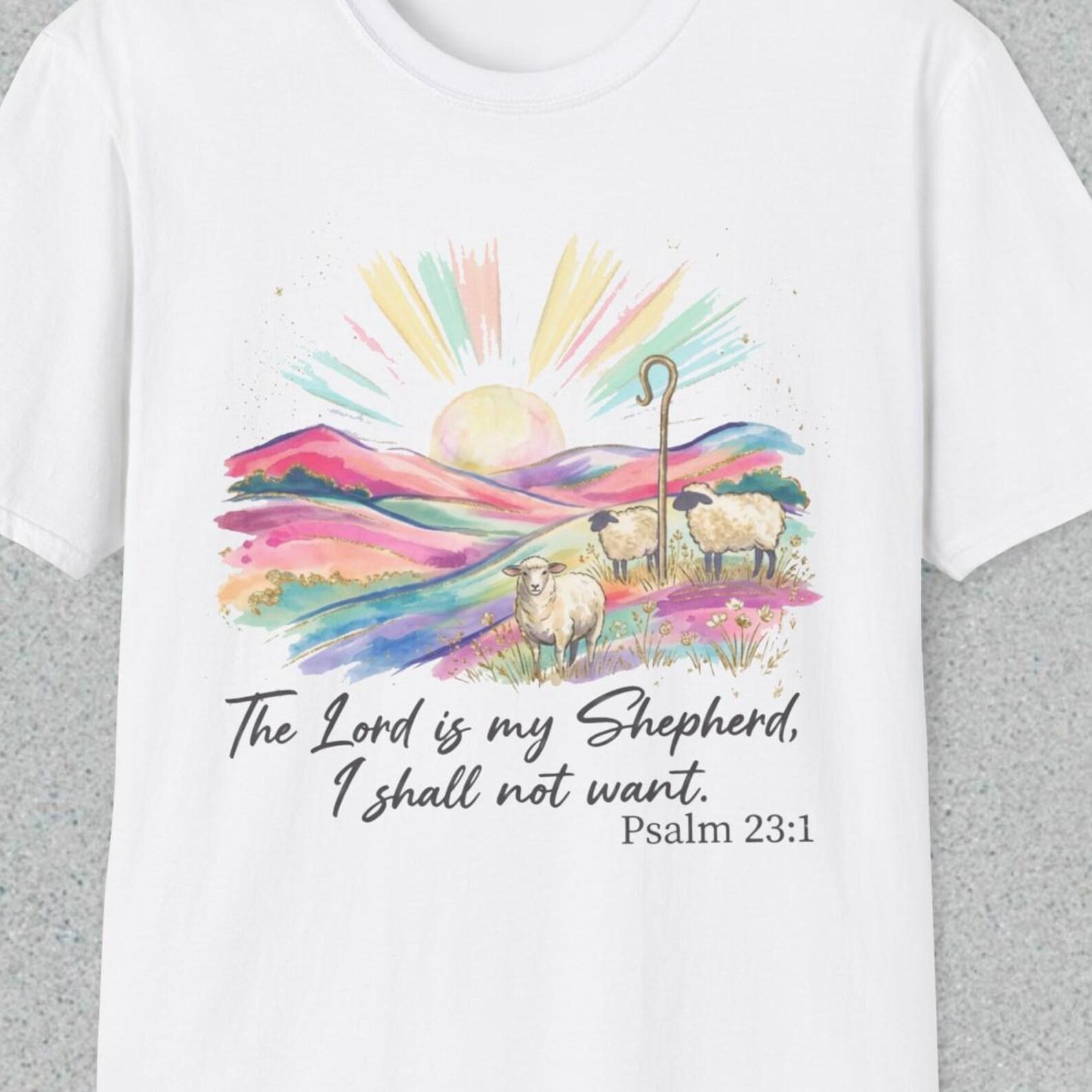 The Lord Is My Shepherd Shirt, Christian Faith Shirt,Bible Verse Tee,Religious Shirt Gift Idea,Faith Based Tee,Christian Inspirational Shirt L