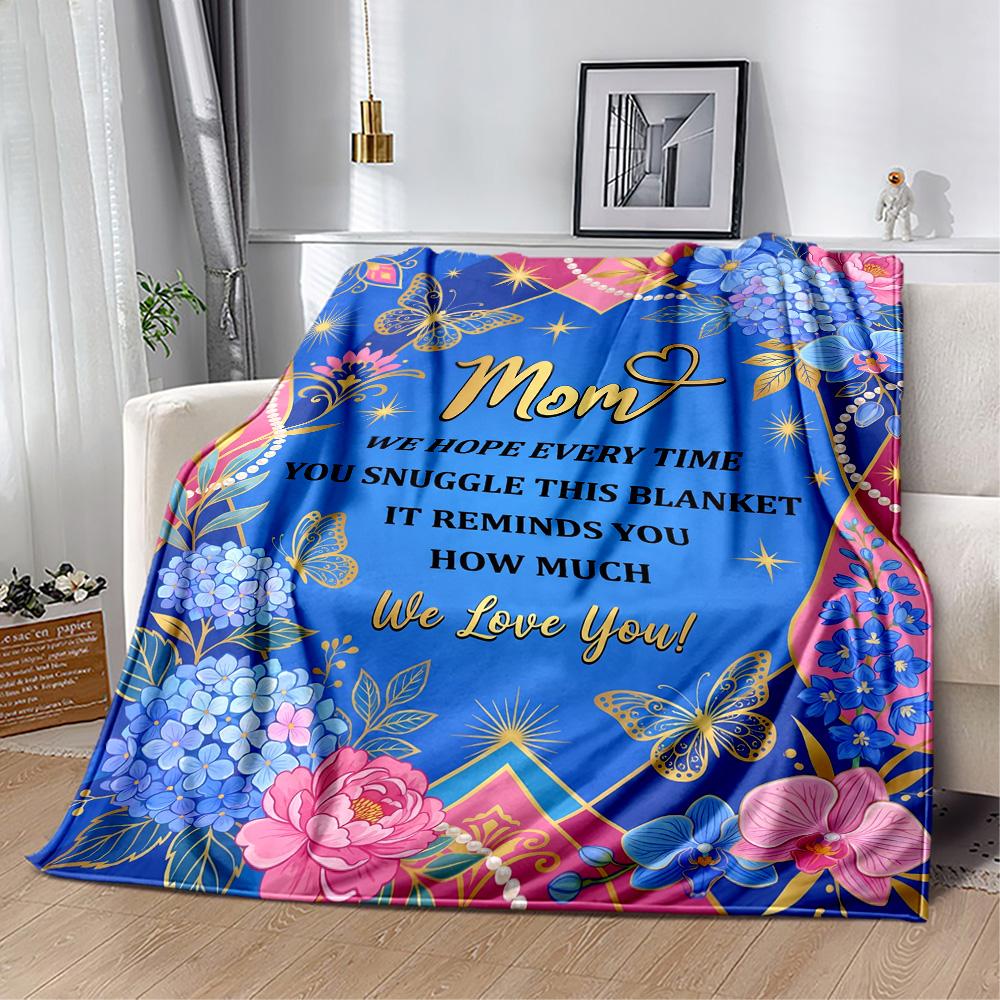 Mother's Love And Gratitude Flannel Blanket-Soft and Suitable for Sofas,Beds,Offices,Travel,All Seasons,Great Gift for Holidays and Birthdays.