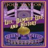 Lies Damned Lies and History by Jodi Taylor Paperback Book 9781472264282