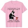 Black Cat I Was Told To Check My Cattitude T Shirt for Men Women Tops Funny T Shirt Short Sleeve Tees Summer Brand Tee Shirt