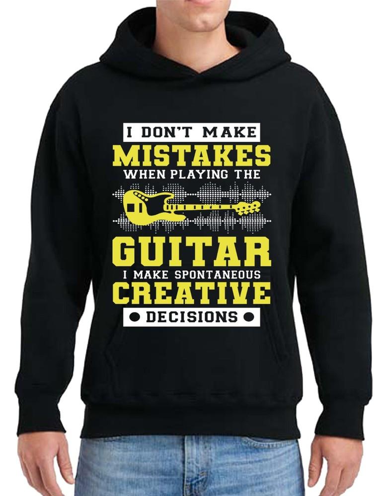

I Don#039;t Make Mistakes When Playing The Guitar Mens Hoody Rock Gift Party Hooded Unisex T-Shirt XXXXL