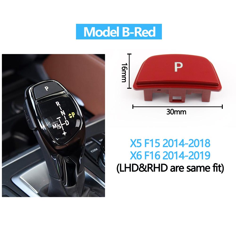 LHD RHD Car Gear Shift Lever Auto P Parking Button Cap For BMW X5 X6 E70 E71 E72 F15 F16 2008 2009 2010 2011 2012 2013 2014-2019