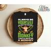 Always Be Yourself Unless You Can A Monkey Cute T Shirt Funny Animal Lover Zoo Trip Birthday Present Vintage Washed Graphic