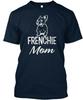 Frenchie Mom Funny French Premium TTshirt Made In the USA Size S To 5XL