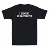 I Identify As Vaccinated Shirt I Identify As Vaccinated Vintage Men T-shirt