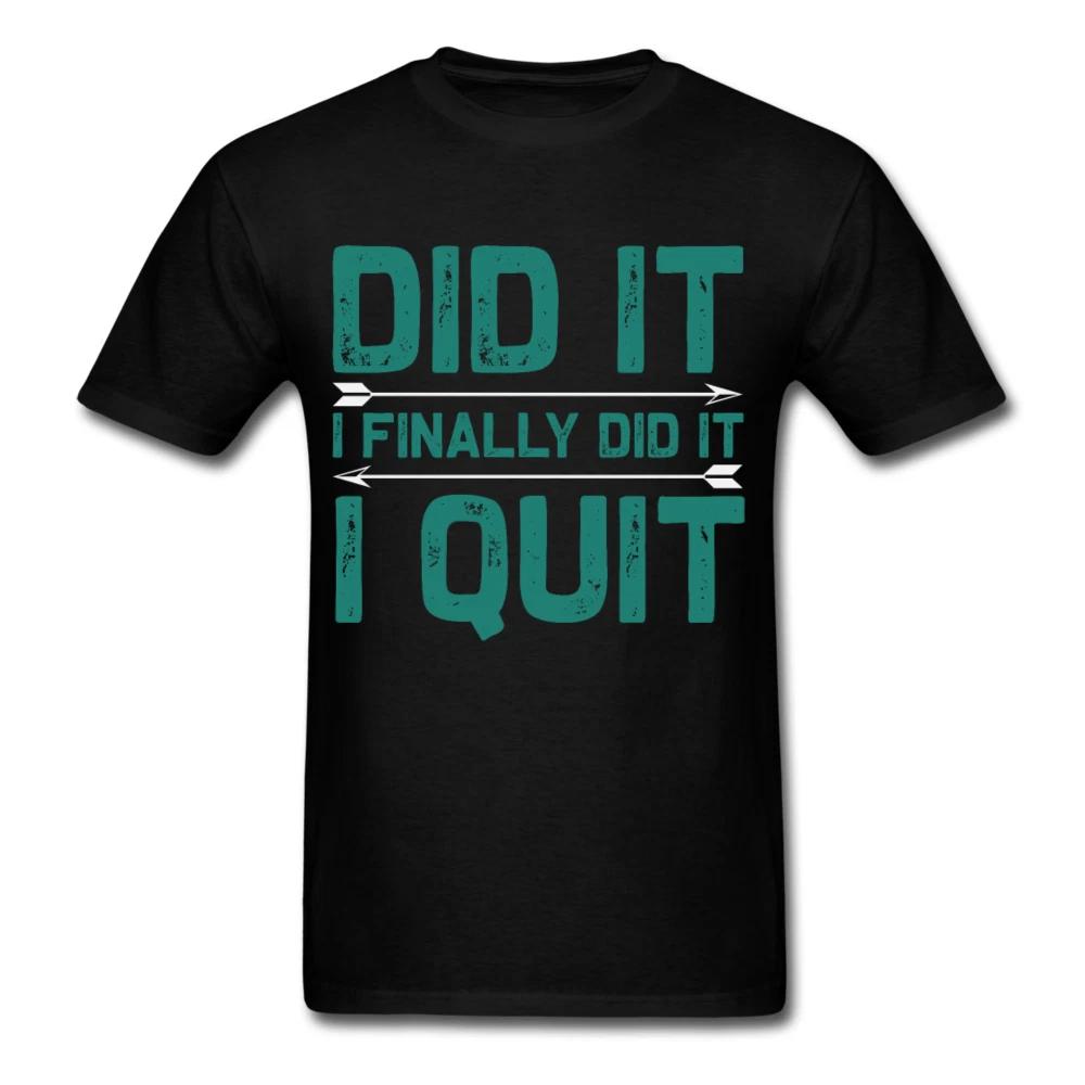 Motivation shirt I finally did it I quit Tshirt Motivational T-Shirt size S-6XL XL