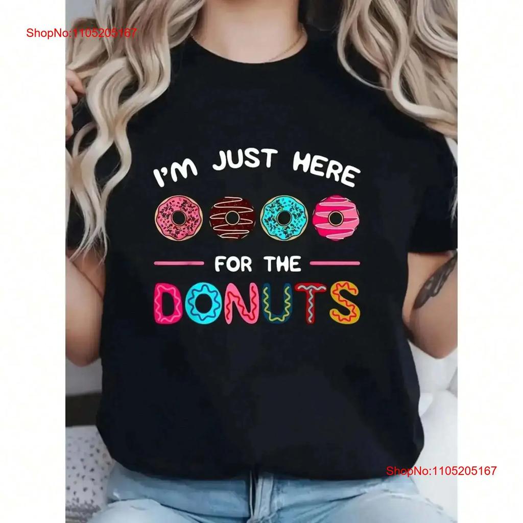 Unisexs Im Just Here To Eat Doughnuts Pattern T Shirt Round Neck Top Vintage Stylish Streetwear Casual