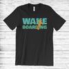 Vintage Wakeboarding T Shirt For Wakeboard Lover Wakeboarder Water Sports Wake Surfing Enthusiast Casual  Vintage Washed