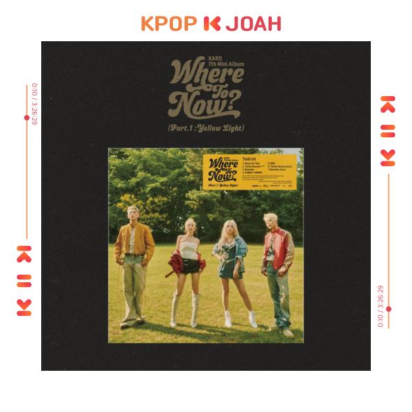 KARD [Where To Now? (Part.1 : Yellow Light)] 7th MINI ALBUM