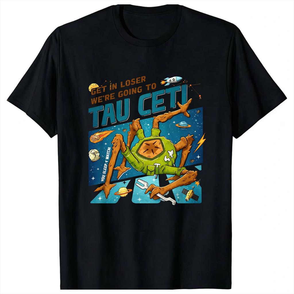 Hail Mary Book Get In Loser Were Going To Tau Ceti T Shirts for Unisex Pure Cotton Hipster TShirts Crewneck Tees Short Sleeve