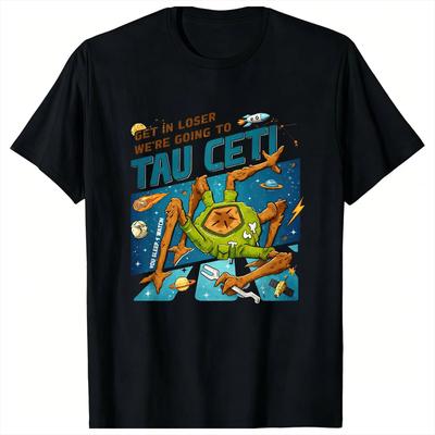 Hail Mary Book Get In Loser Were Going To Tau Ceti T Shirts for Unisex Pure Cotton Hipster TShirts Crewneck  Tees Short Sleeve