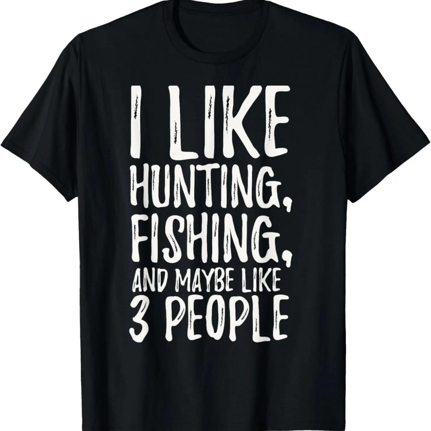 

Funny I Like Hunting Fishing and Maybe Like 3 People T-Shirt XXXXXL чорний