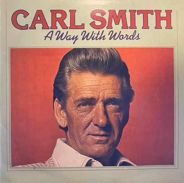 

LP Record CARL SMITH - A Way With Words DJF20507 DJM Records 1977 UK Folk Used