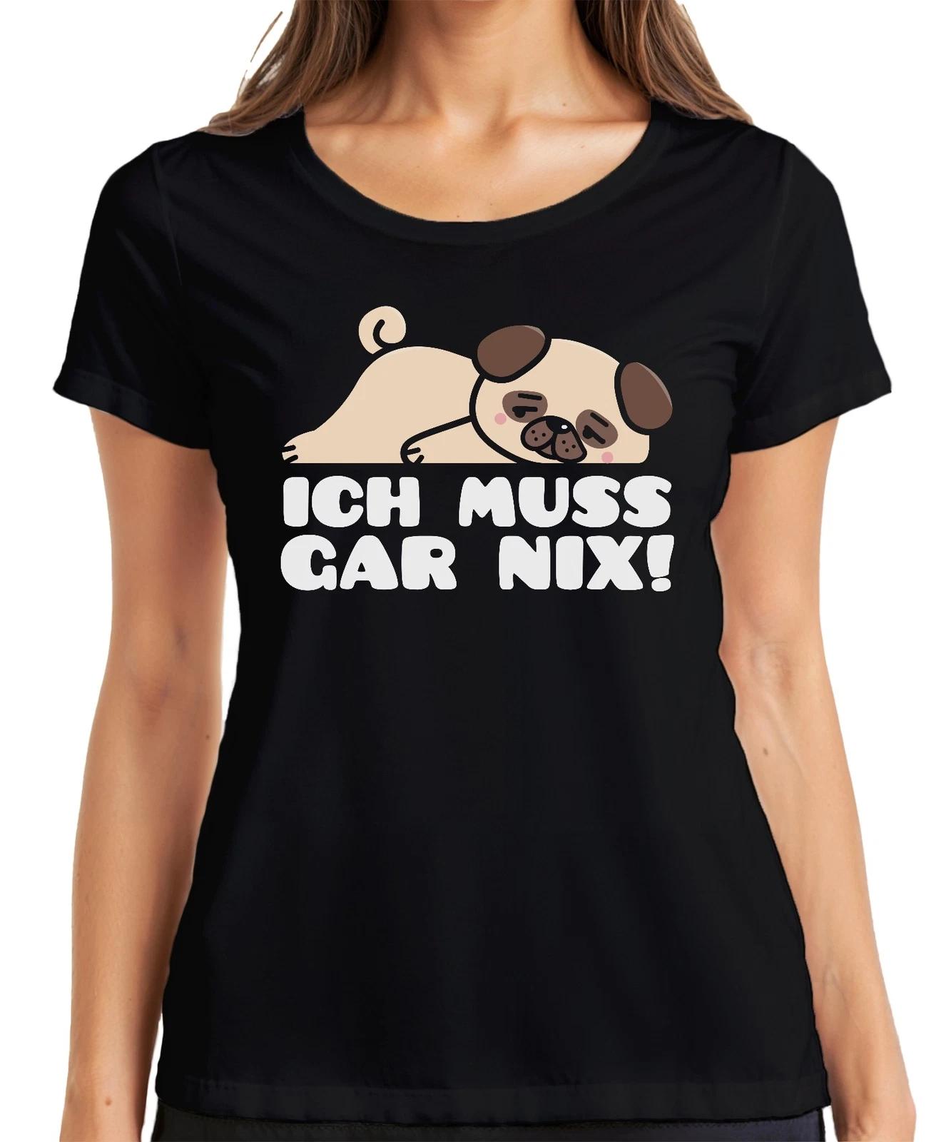 Ich muss gar nix süßer Mops Spruch Hundeliebe Mopsfan Geschenk Damen T-Shirt XXXL