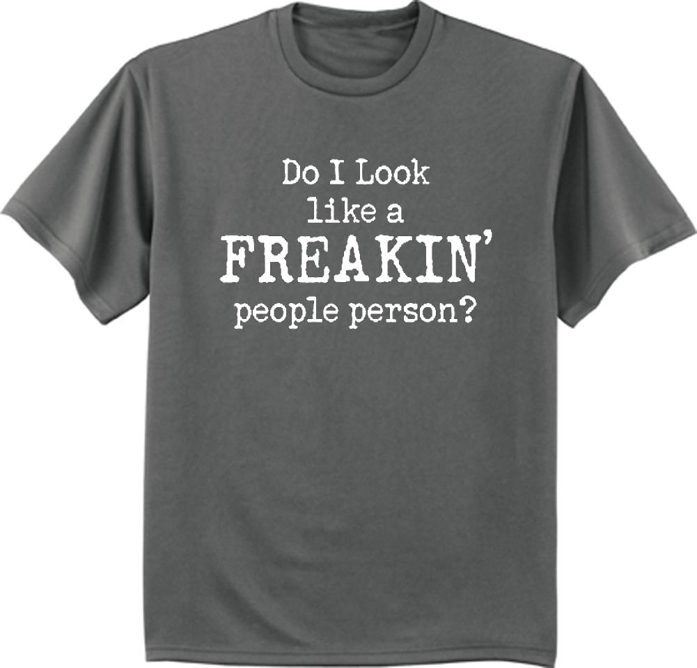 Do I look like a Freakin people person funny t-shirt Mens gray tee shirt S