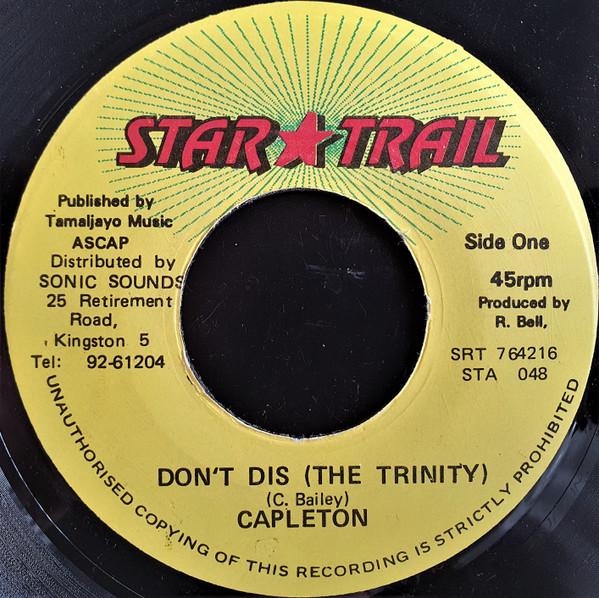

7-дюймовая пластинка CAPLETON Dont Dis The Trinity PH048 Star Trail 1994 Ямайка Регги Ска Даб Б/у