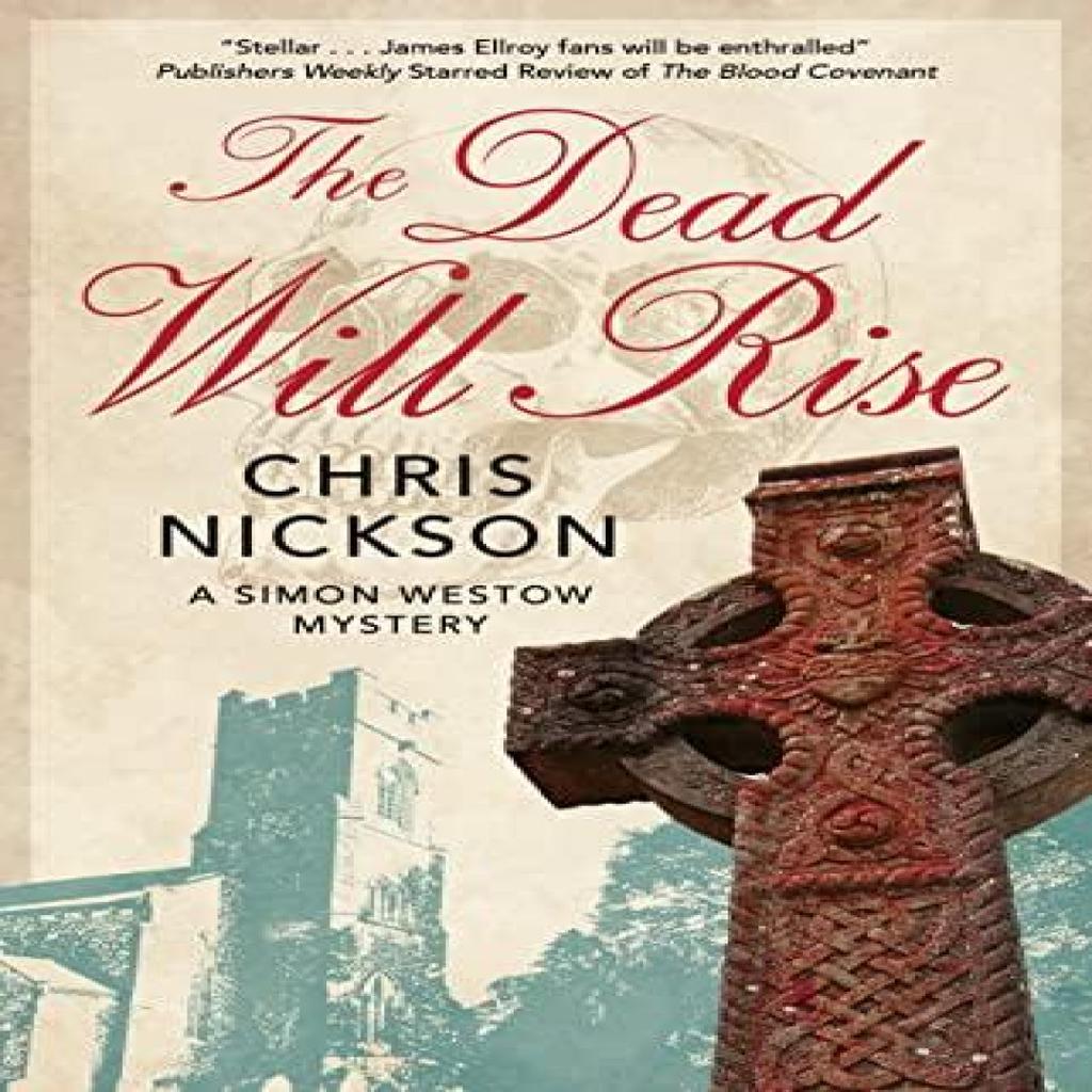 The Dead Will Rise by Chris Nickson Hardback Book 9781448310197