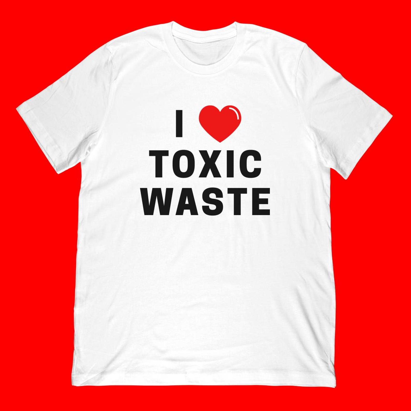 I Love Toxic Waste T-Shirt S