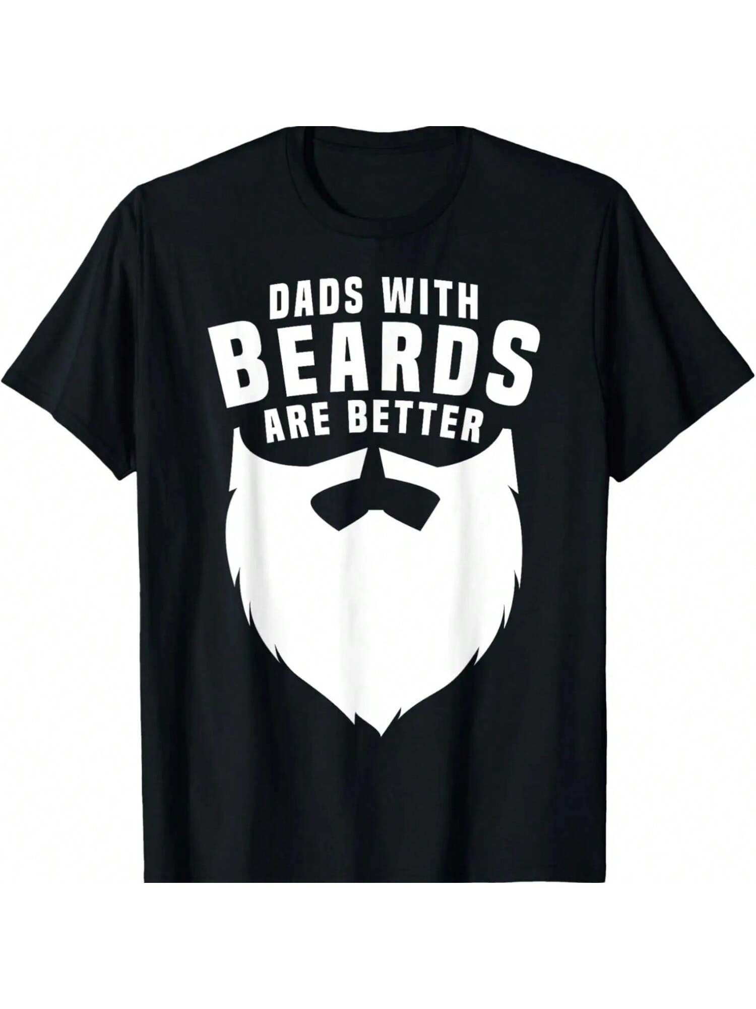 Funny Beard Dads With Beards Are Better Apparel Item T-Shirt S разноцветный