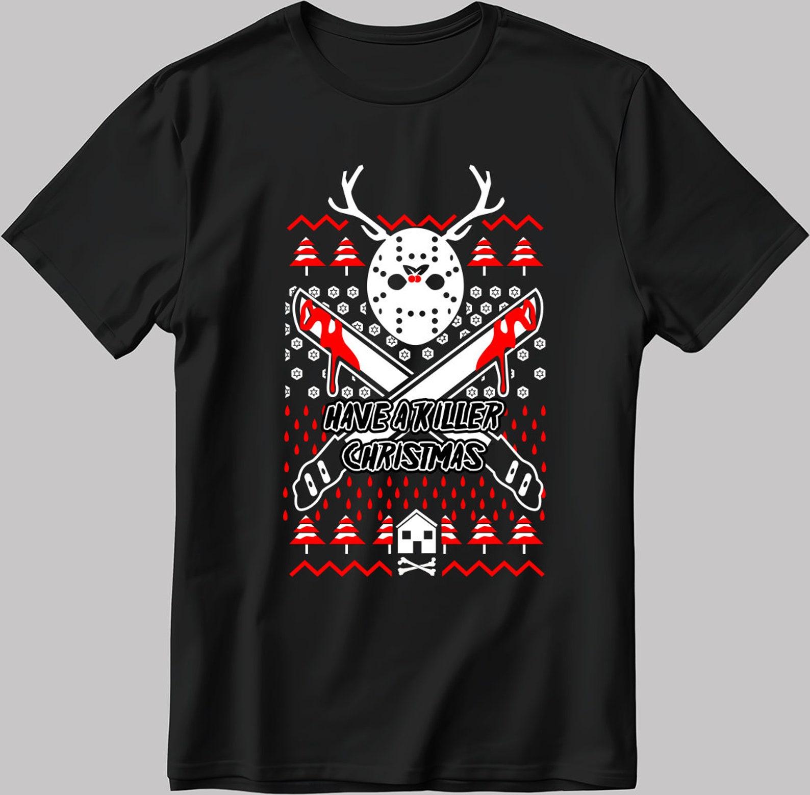 Christmas Poster Have A Killer Christmas Short Sleeve White-Black Men s / Women s T-Shirt U347 M