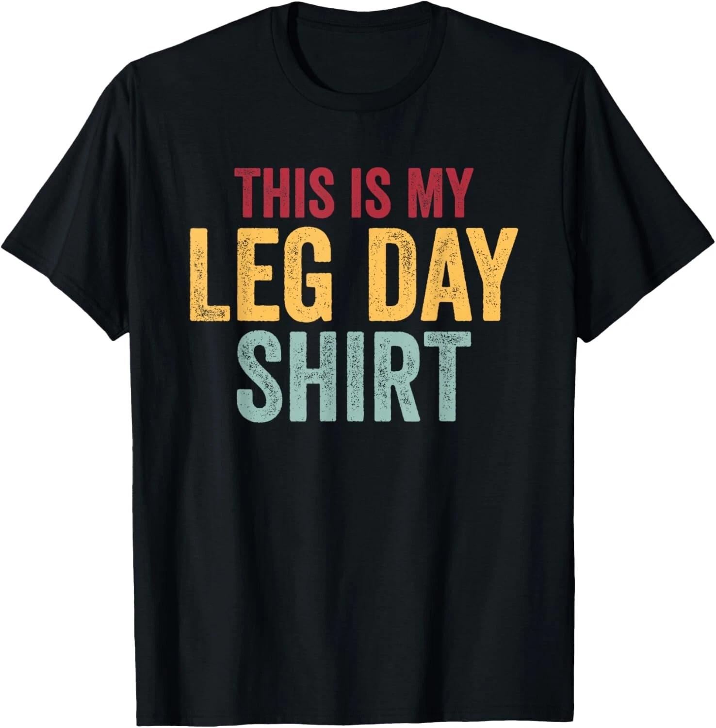 This is My Leg Day Shirt Vintage Funny Gym Weight Lifting Gift Unisex T-Shirt 2XL