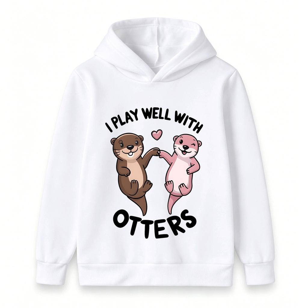 Kids Boys Girls Hoodie Cute Otters Print I Play Well With Otters Casual Long Sleeve Pullover Sweatshirt for Children