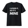 I Licked It So s Mine Fun Typography Design for Animal Womens T Shirt Black 2XL vintage Washed Soft Slightly Unisex Casual