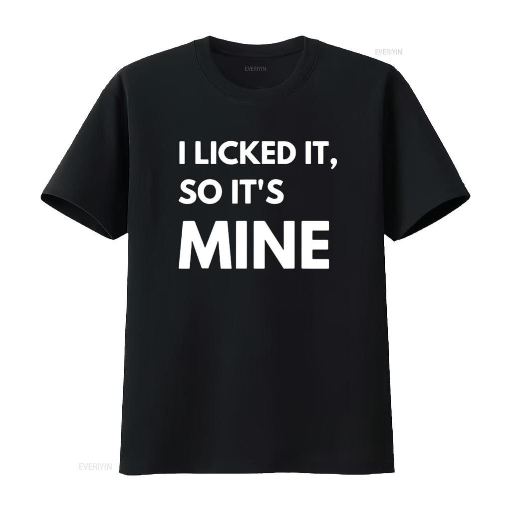 I Licked It So s Mine Fun Typography Design for Animal Womens T Shirt Black 2XL vintage Washed Soft Slightly Unisex Casual
