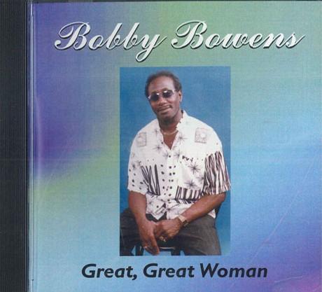 

CD BOBBY BOWENS - Great Great Woman FL33509 2005 Non Japan Soul/Funk Used