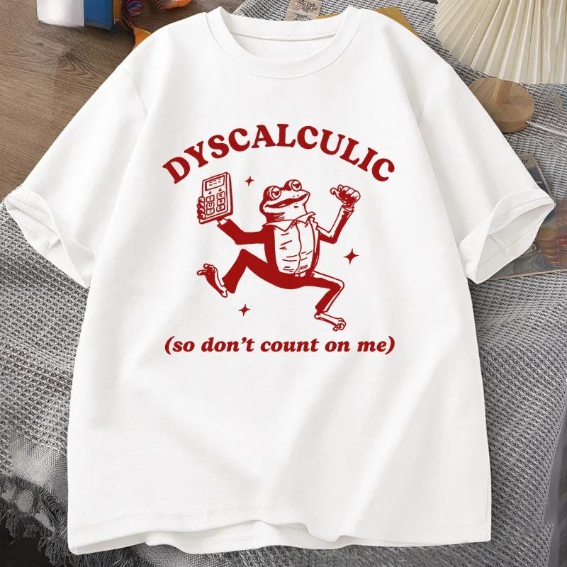 

Dyscalculic So Dont Count on Me Tshirt Funny Frog Printed Women T Shirt Stupid Vintage Cartoon Tee Silly Meme TShirts S