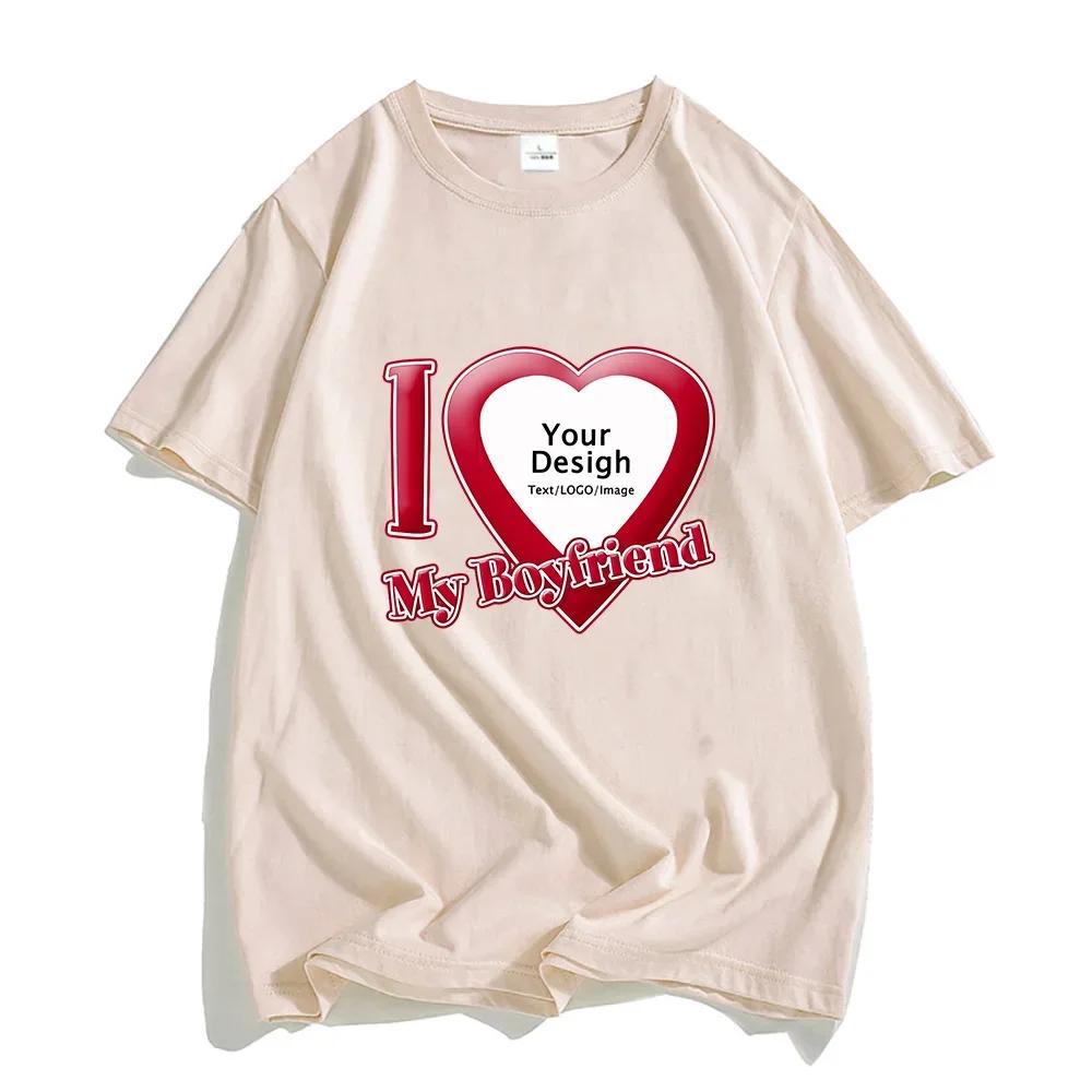 DIY I Love My Boyfriend Girlfriend T-shirt Short Sleeve Tee-shirt Customize Wholesale Dropshipping Tshirt Women