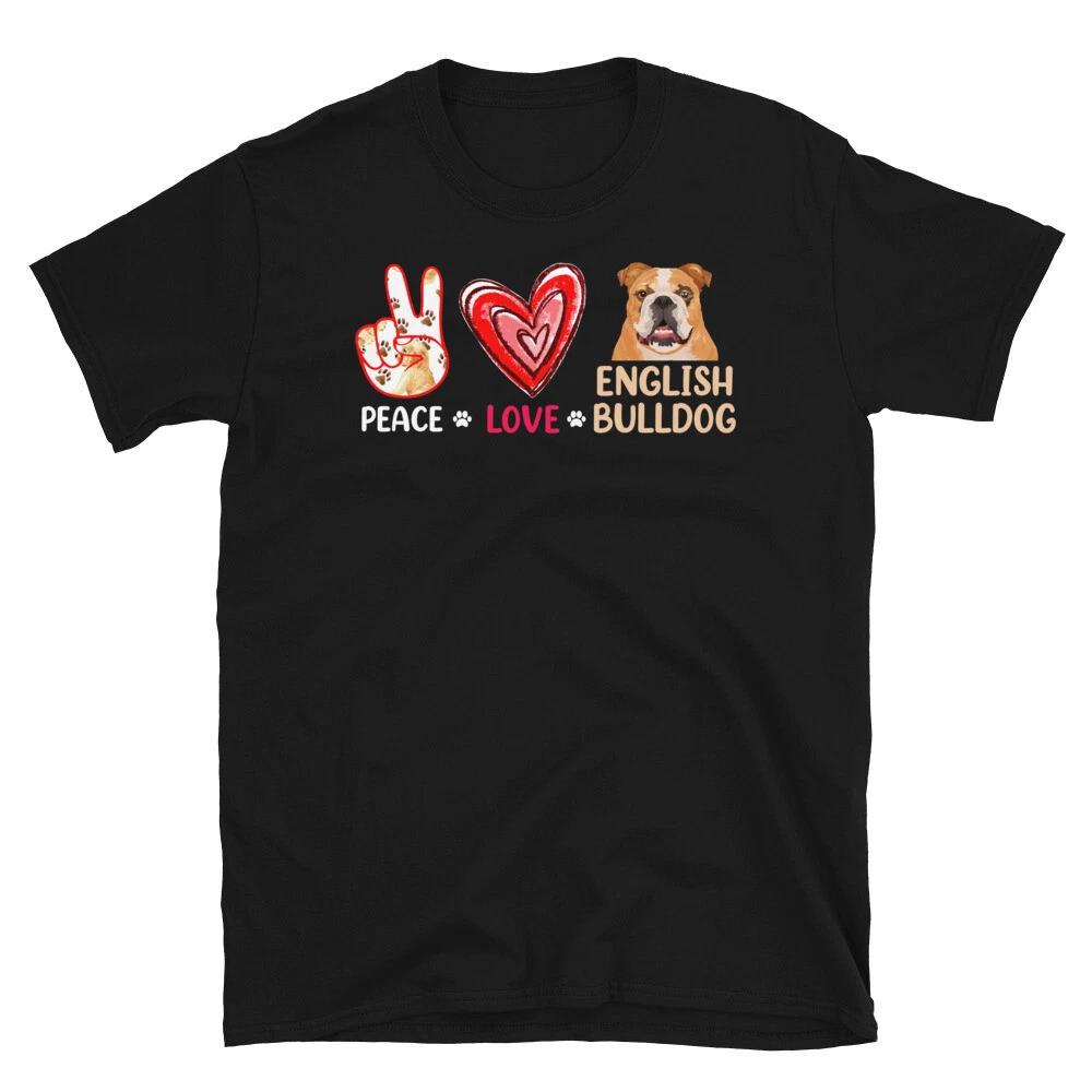 Peace Love English Bulldog Dog Lover Gift T-Shirt M
