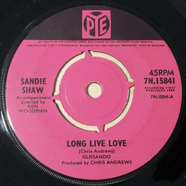 

7inch Record SANDIE SHAW - Long Live Love 7N15841 Pye Records 1965 UK Rock Used