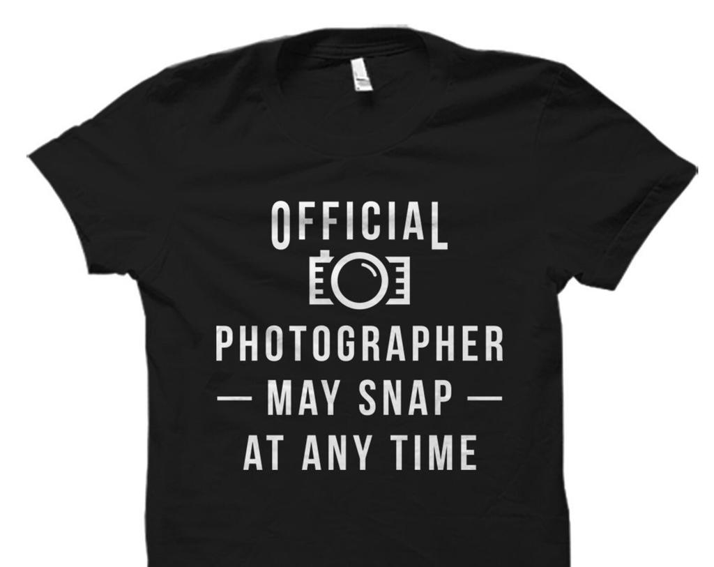 Photographer Gift Idea. Photographer Shirt. Photography Gift. Photography T-Shirt. Camera Shirt Funny Photographer Shirt #OS5875