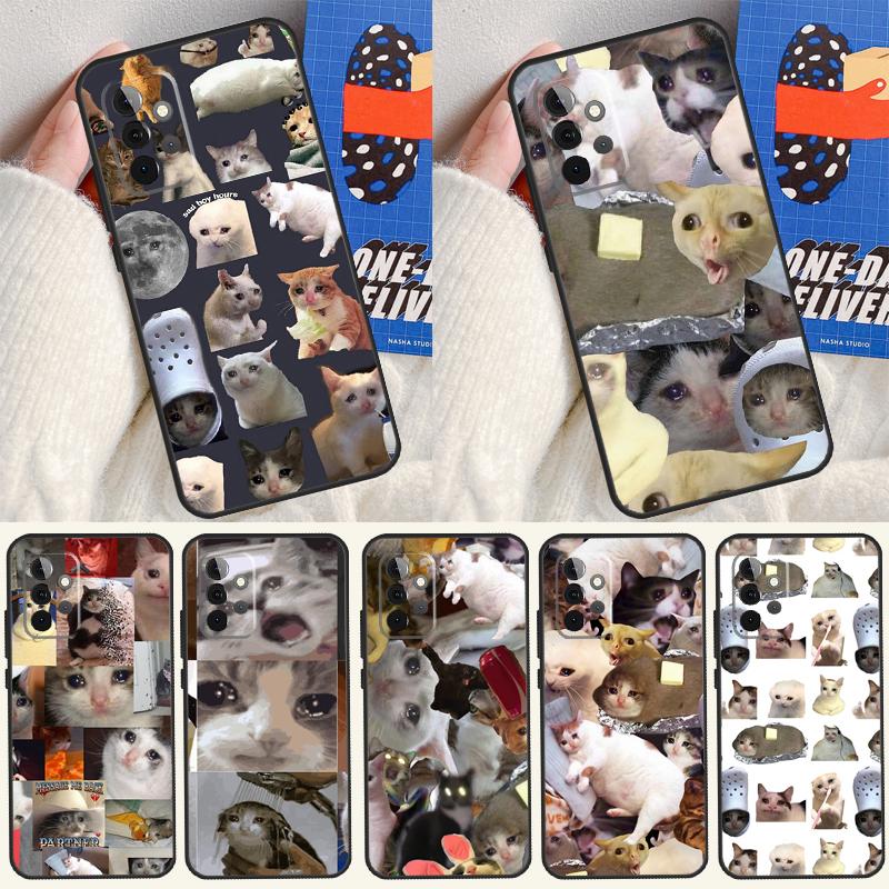 Crying Cat Memes And Dog For Samsung Galaxy A05 A06 A16 A54 A34 A14 A55 A35 A15 A53 A33 A13 A22 A32 A52 Phone Case