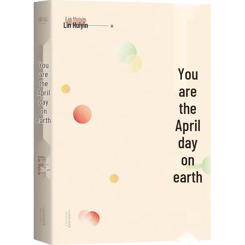 Lin Huiyin: You Are the April Day on Earth - Collected Poems and Essays